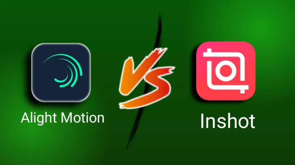Alight Motion MOD APK Vs Inshot PRO